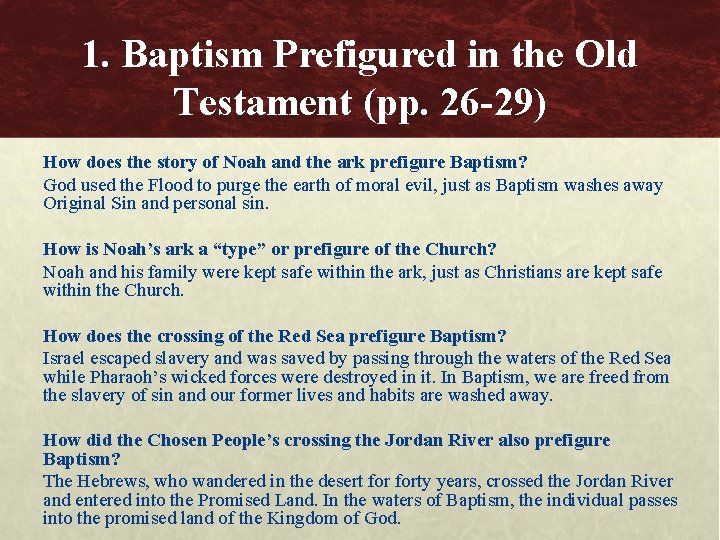 1. Baptism Prefigured in the Old Testament (pp. 26 -29) How does the story