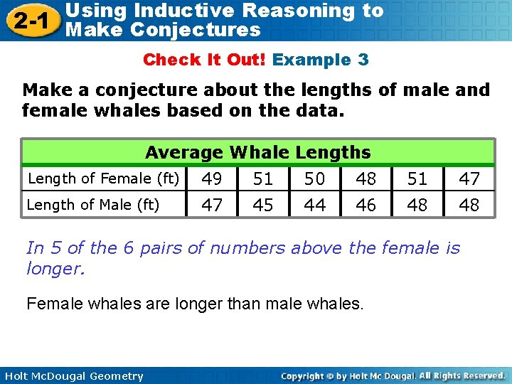 Using Inductive Reasoning to 2 -1 Make Conjectures Check It Out! Example 3 Make