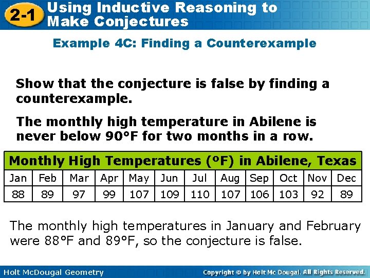 Using Inductive Reasoning to 2 -1 Make Conjectures Example 4 C: Finding a Counterexample