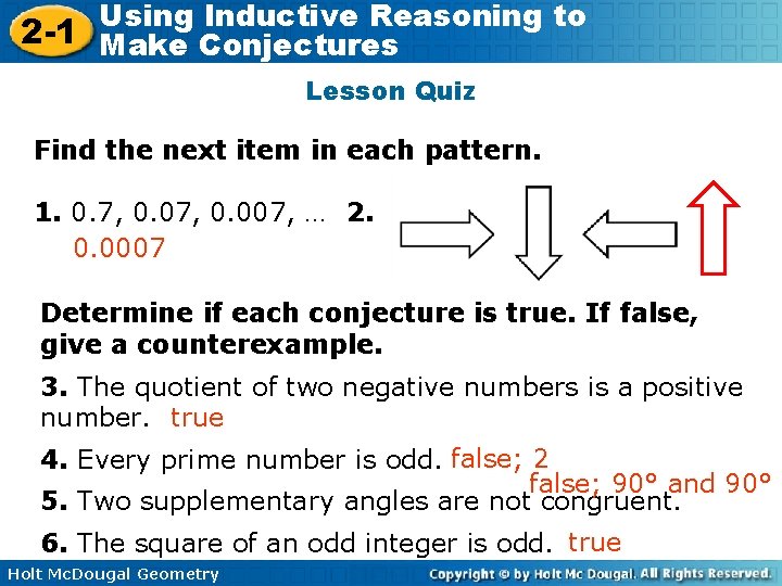 Using Inductive Reasoning to 2 -1 Make Conjectures Lesson Quiz Find the next item