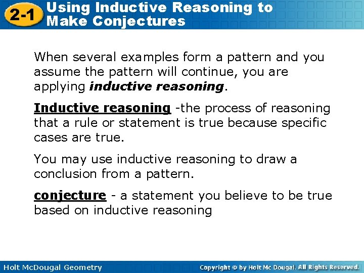 Using Inductive Reasoning to 2 -1 Make Conjectures When several examples form a pattern