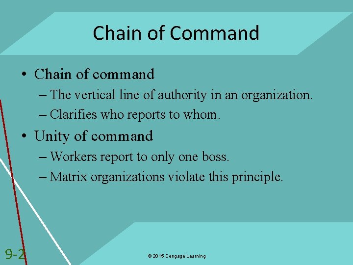 Chain of Command • Chain of command – The vertical line of authority in