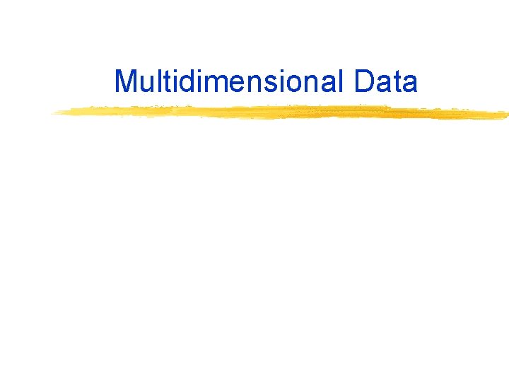 Multidimensional Data 
