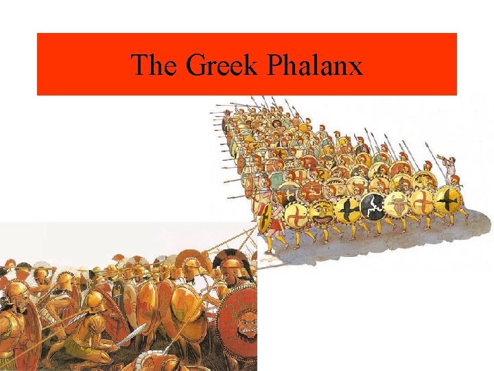 The Greek Phalanx 