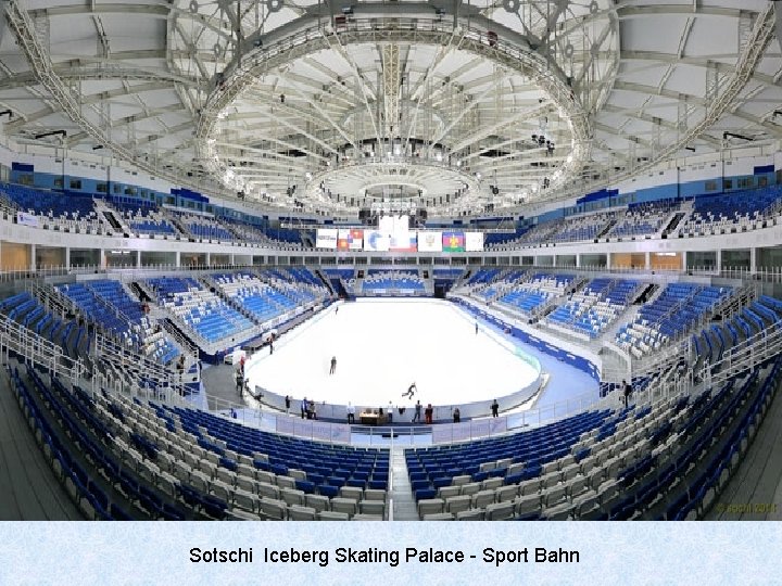 Sotschi Iceberg Skating Palace - Sport Bahn 