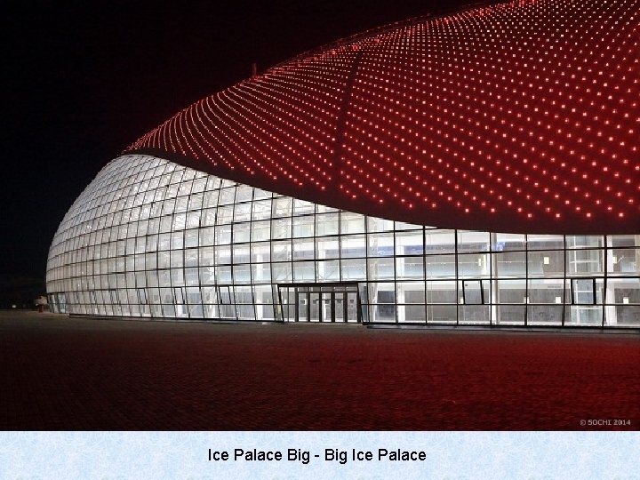 Ice Palace Big - Big Ice Palace 
