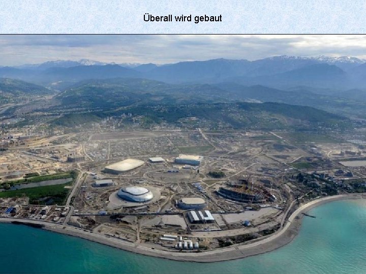 Überall wird gebaut 