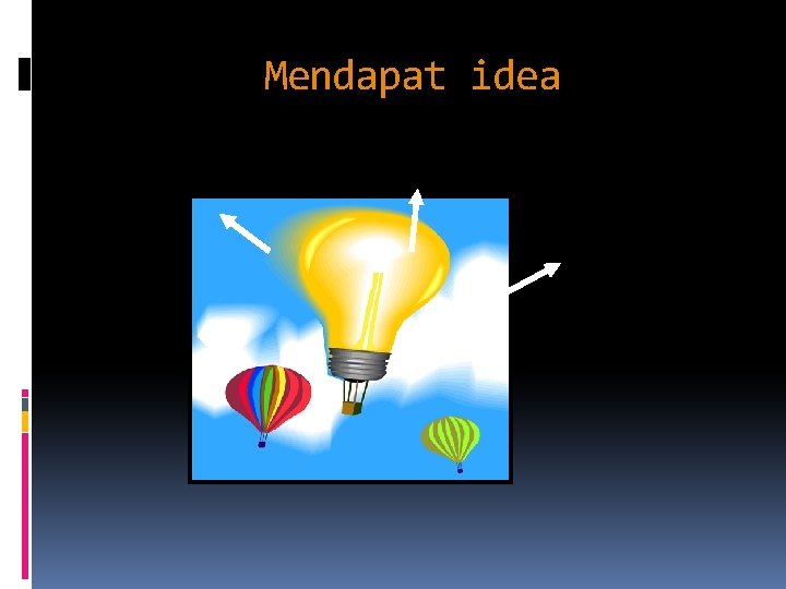 Mendapat idea 