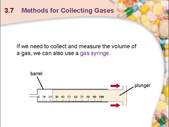 3. 7 Methods for Collecting Gases If we need to collect and measure the 3. 7 Methods for Collecting Gases If we need to collect and measure the