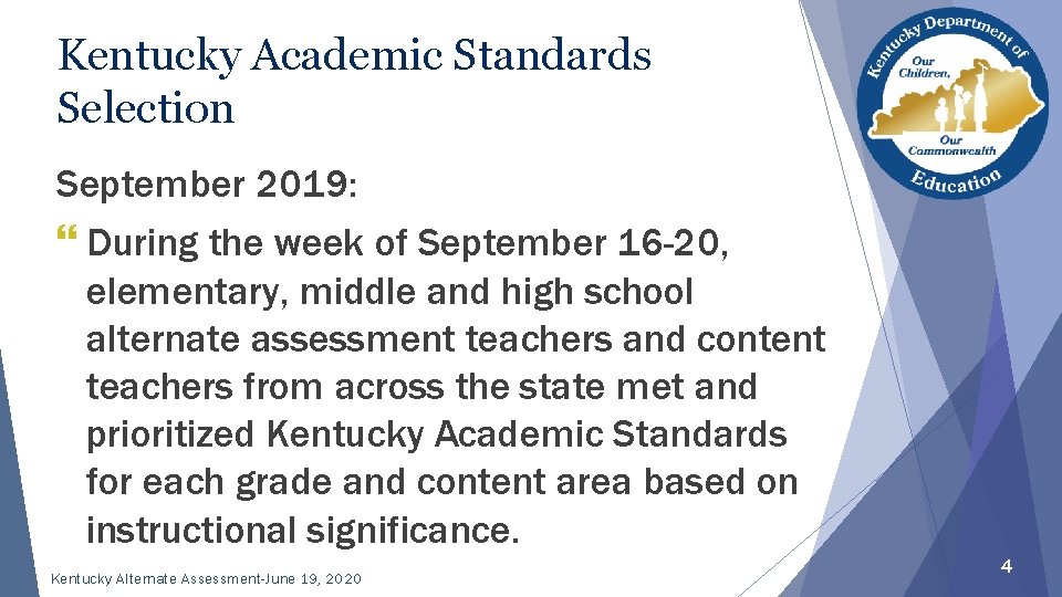 Kentucky Academic Standards Selection September 2019: } During the week of September 16 -20,