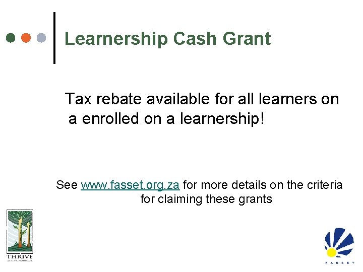 Learnership Cash Grant Tax rebate available for all learners on a enrolled on a
