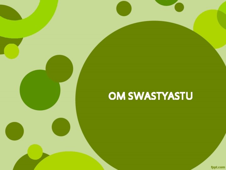 OM SWASTYASTU 