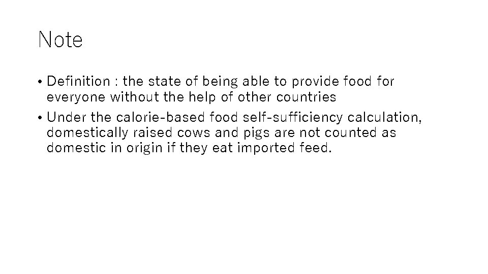 Note • Definition : the state of being able to provide food for everyone