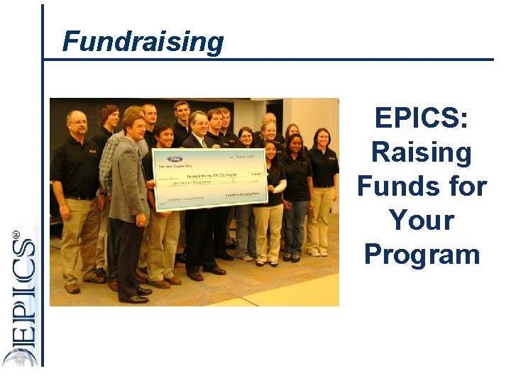 Fundraising EPICS: Raising Funds for Your Program 