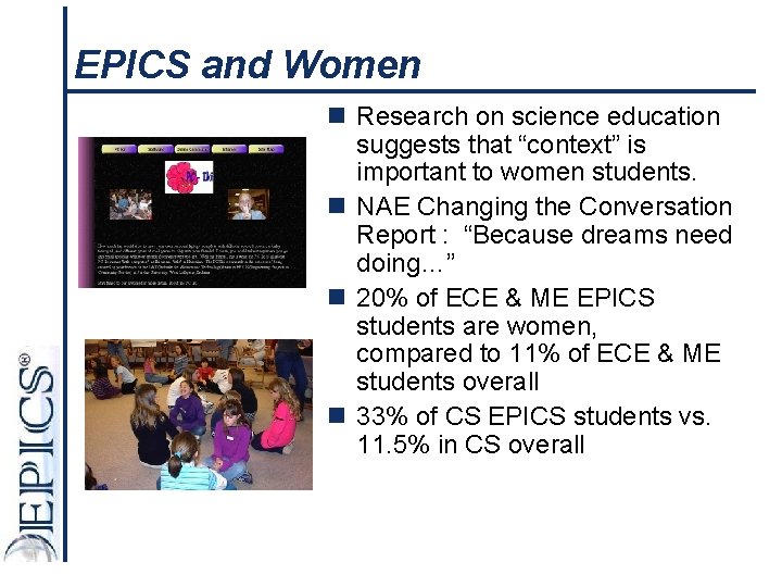 EPICS and Women n Research on science education suggests that “context” is important to