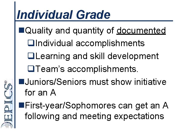 Individual Grade n. Quality and quantity of documented q. Individual accomplishments q. Learning and