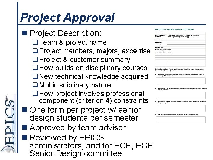 Project Approval n Project Description: q. Team & project name q. Project members, majors,