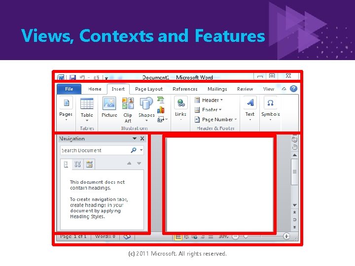 Views, Contexts and Features (c) 2011 Microsoft. All rights reserved. 