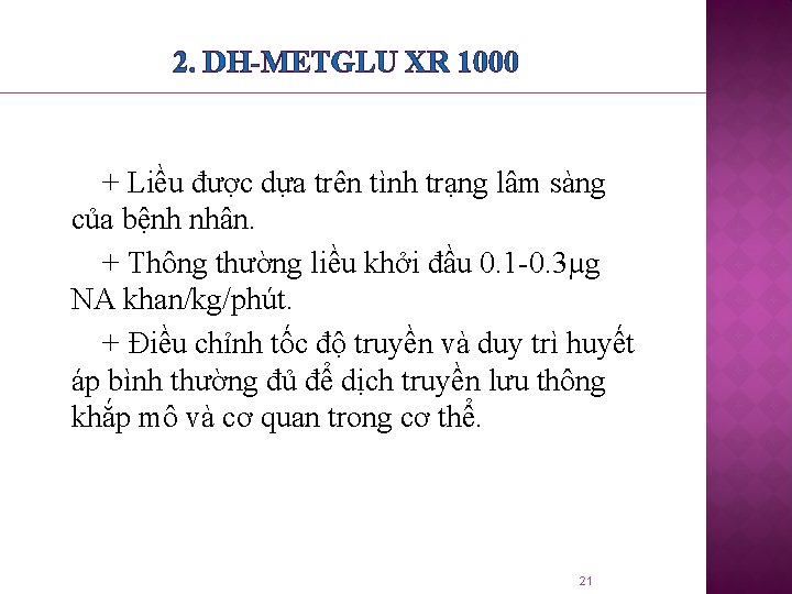 2. DH-METGLU XR 1000 + Liều được dựa trên tình trạng lâm sàng của