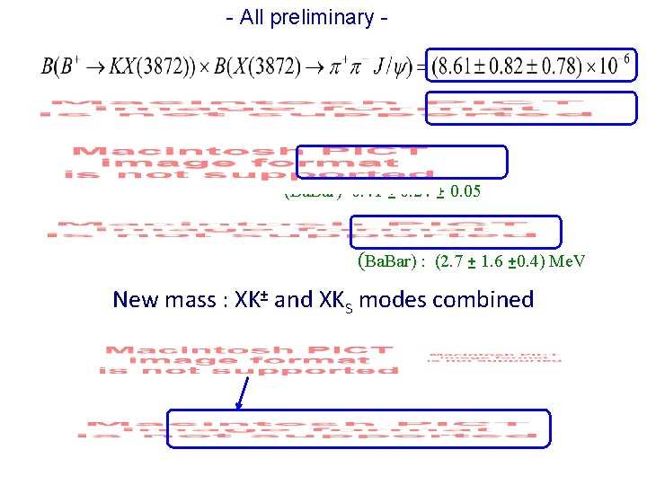 - All preliminary - (Ba. Bar) 0. 41 ± 0. 24 ± 0. 05 - All preliminary - (Ba. Bar) 0. 41 ± 0. 24 ± 0. 05