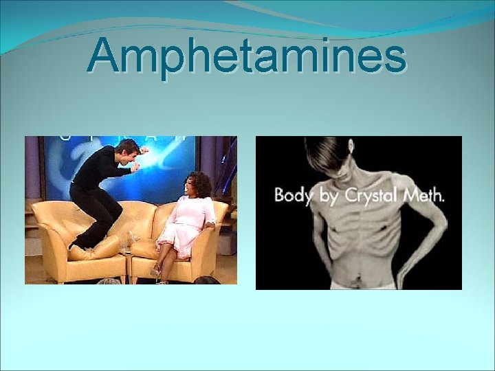 Amphetamines 