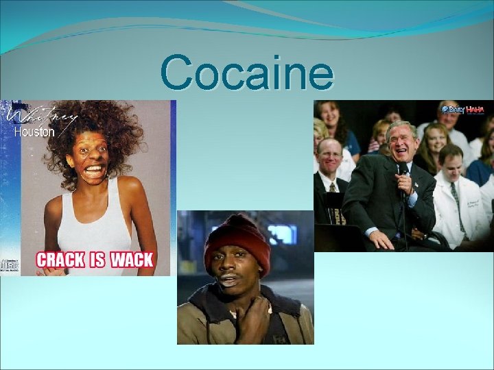 Cocaine 
