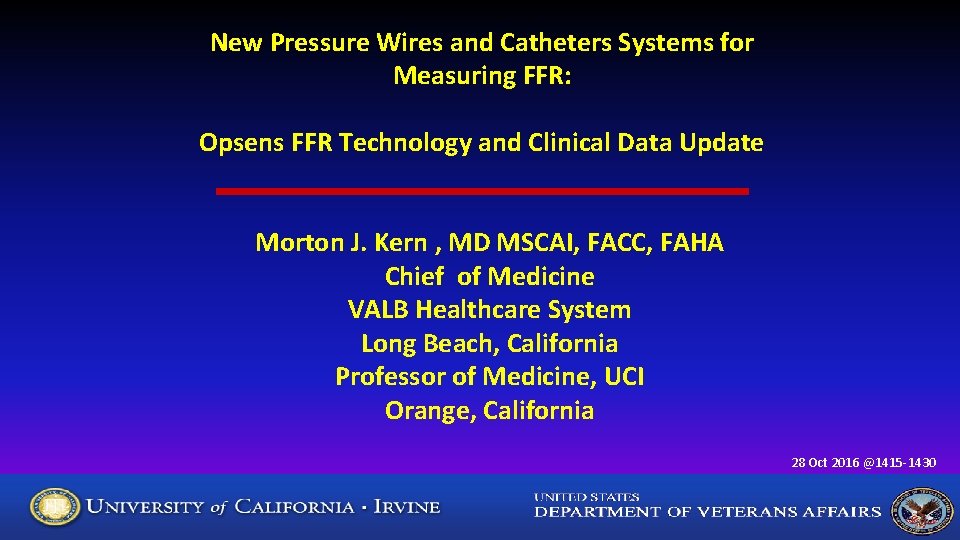 New Pressure Wires and Catheters Systems for Measuring FFR: Opsens FFR Technology and Clinical