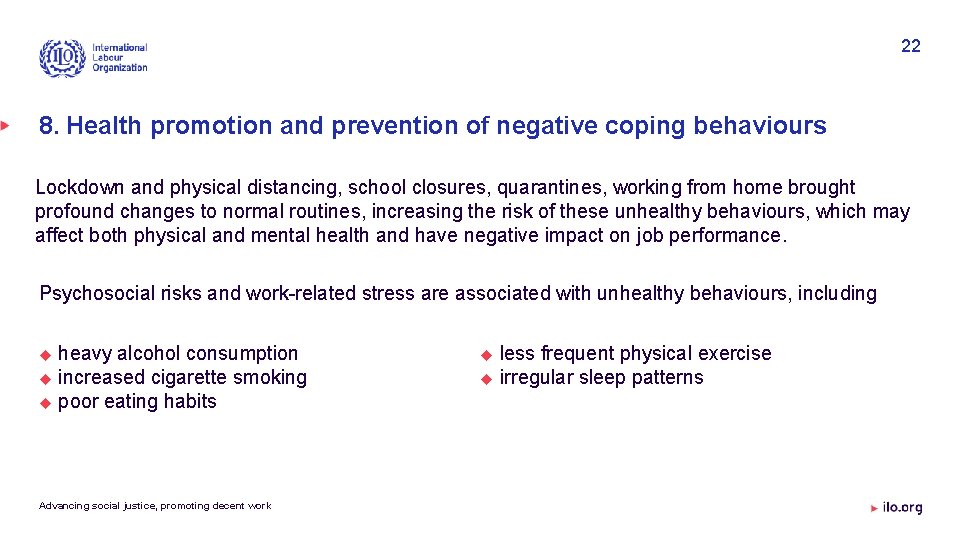 22 8. Health promotion and prevention of negative coping behaviours Lockdown and physical distancing,