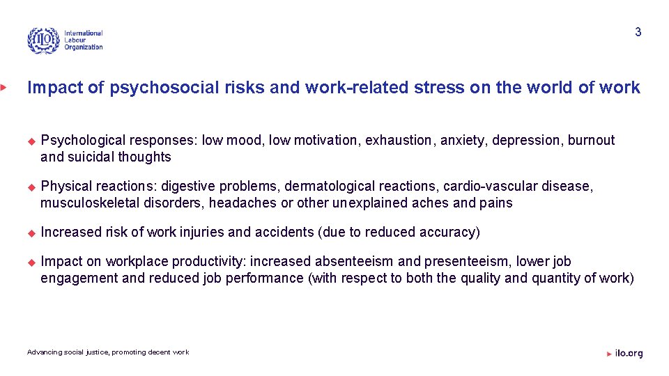 3 Impact of psychosocial risks and work-related stress on the world of work Psychological