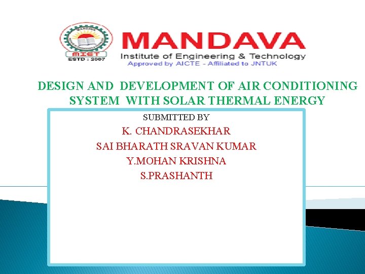 DESIGN AND DEVELOPMENT OF AIR CONDITIONING SYSTEM WITH