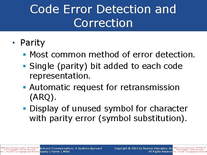 Code Error Detection and Correction • Parity § Most common method of error detection. Code Error Detection and Correction • Parity § Most common method of error detection.