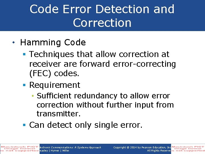 Code Error Detection and Correction • Hamming Code § Techniques that allow correction at Code Error Detection and Correction • Hamming Code § Techniques that allow correction at