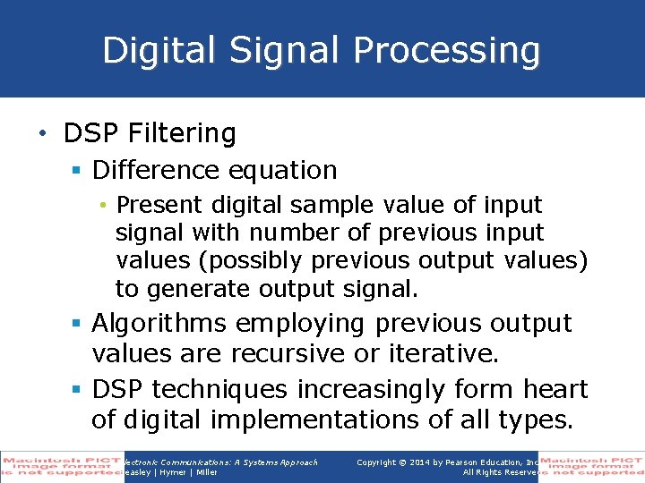 Digital Signal Processing • DSP Filtering § Difference equation • Present digital sample value Digital Signal Processing • DSP Filtering § Difference equation • Present digital sample value