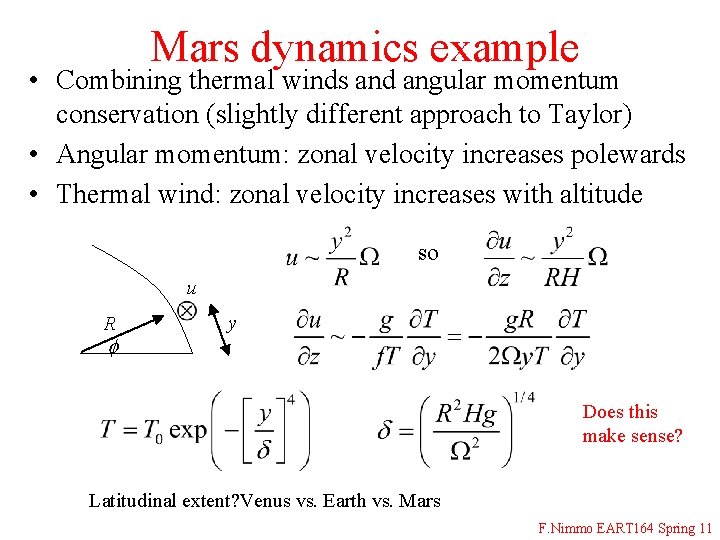 Mars dynamics example • Combining thermal winds and angular momentum conservation (slightly different approach