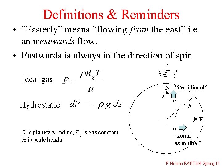 Definitions & Reminders • “Easterly” means “flowing from the east” i. e. an westwards