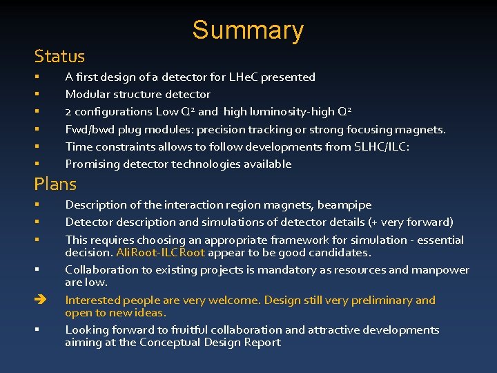 Status § § § Summary A first design of a detector for LHe. C