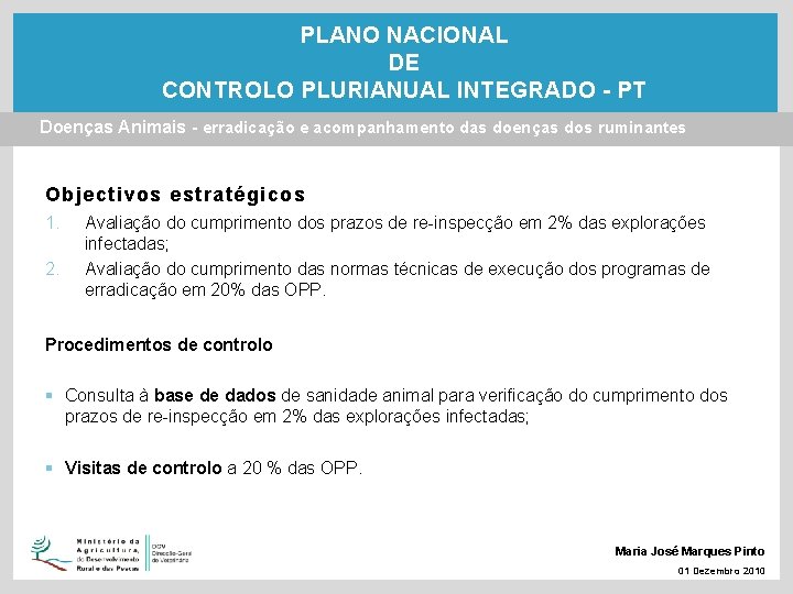 PLANO NACIONAL DE CONTROLO PLURIANUAL INTEGRADO - PT Doenças Animais - erradicação e acompanhamento