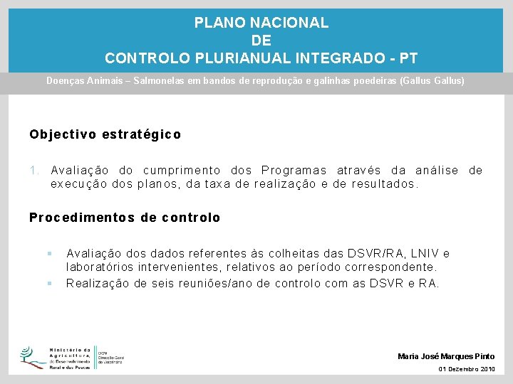 PLANO NACIONAL DE CONTROLO PLURIANUAL INTEGRADO - PT Doenças Animais – Salmonelas em bandos