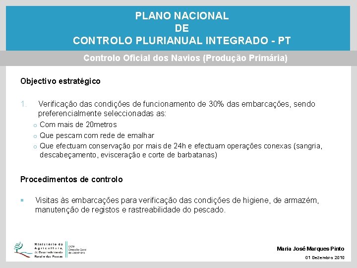 PLANO NACIONAL DE CONTROLO PLURIANUAL INTEGRADO - PT Controlo Oficial dos Navios (Produção Primária)