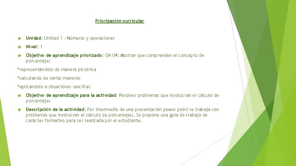 Priorización curricular Unidad: Unidad 1 - Números y operaciones Nivel: 1 Objetivo de aprendizaje