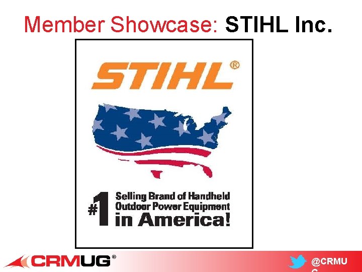 Member Showcase: STIHL Inc. @CRMU 