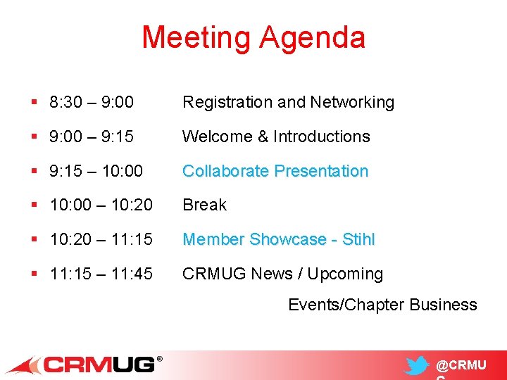 Meeting Agenda § 8: 30 – 9: 00 Registration and Networking § 9: 00