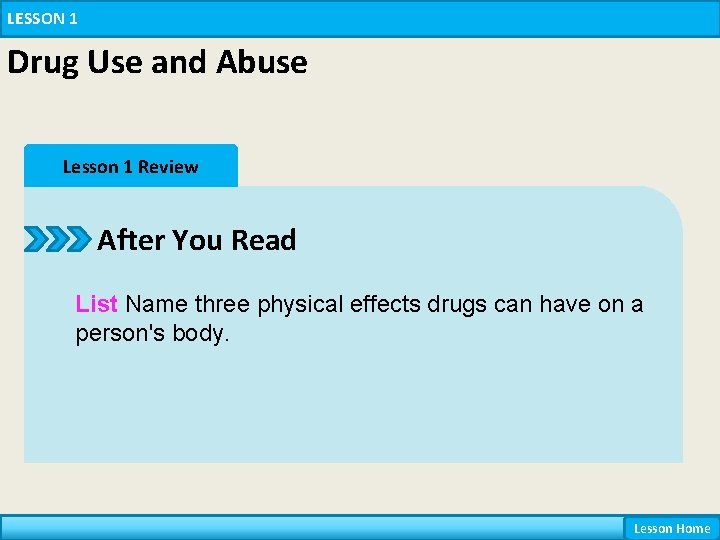 LESSON 1 Drug Use and Abuse Lesson 1 Review After You Read List Name LESSON 1 Drug Use and Abuse Lesson 1 Review After You Read List Name