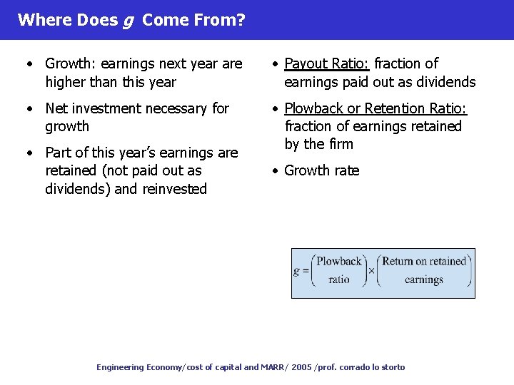 Where Does g Come From? • Growth: earnings next year are higher than this