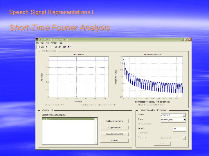 Speech Signal Representations I Short-Time Fourier Analysis 