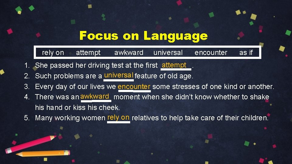 Focus on Language rely on attempt awkward universal encounter as if She passed her Focus on Language rely on attempt awkward universal encounter as if She passed her