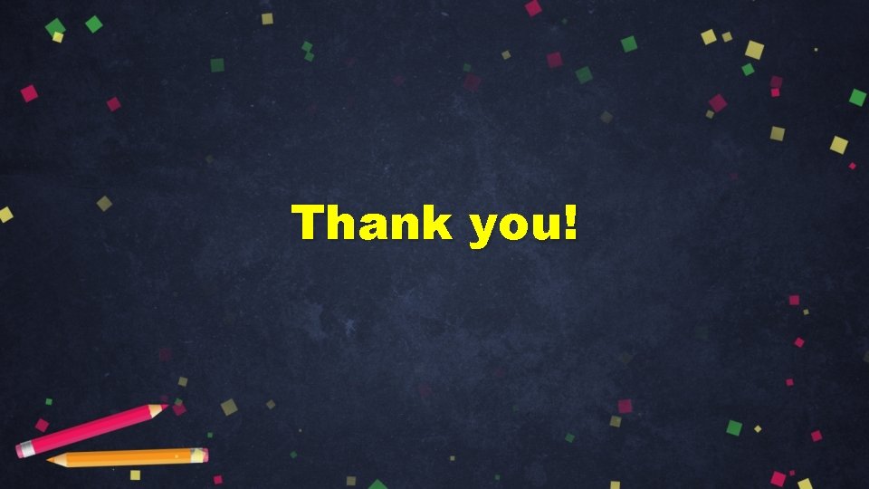 Thank you! Thank you!