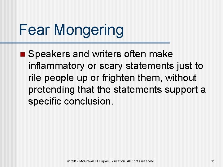 Fear Mongering n Speakers and writers often make inflammatory or scary statements just to Fear Mongering n Speakers and writers often make inflammatory or scary statements just to