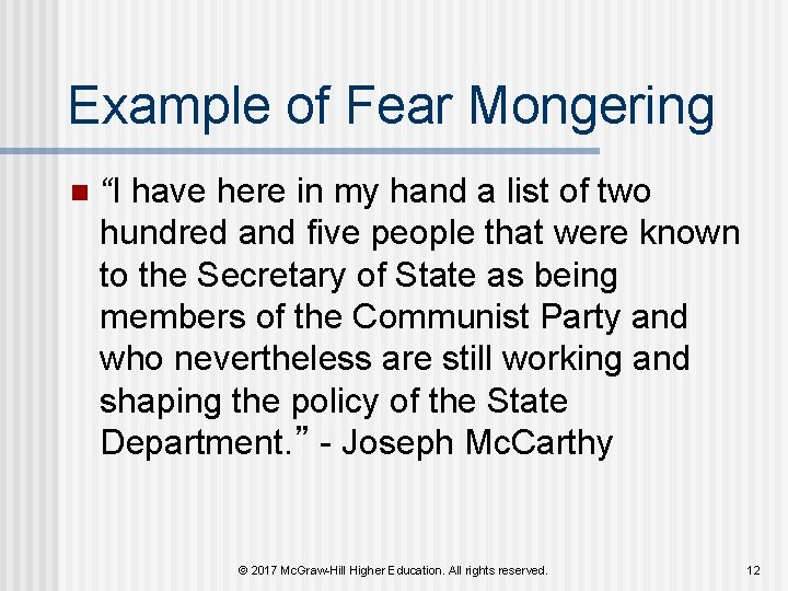 Example of Fear Mongering n “I have here in my hand a list of Example of Fear Mongering n “I have here in my hand a list of