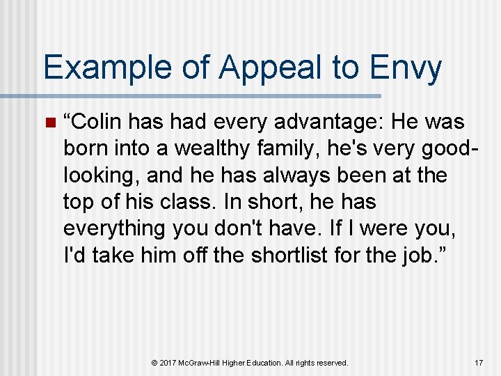 Example of Appeal to Envy n “Colin has had every advantage: He was born Example of Appeal to Envy n “Colin has had every advantage: He was born